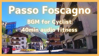 【エアロバイク40分音楽景色】Passo Foscagno descent