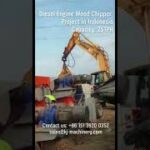 Diesel Wood Chipper 25TPH Project in Indonesia
