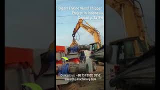 Diesel Wood Chipper 25TPH Project in Indonesia