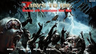 【視聴者参加型】Apocalypse Now Modでも生き延びる（7daystodie　α20.6）