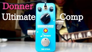 【ミニペダル コンプ】Donner Ultimate Comp Compressor Pedal【コンプレッサー】