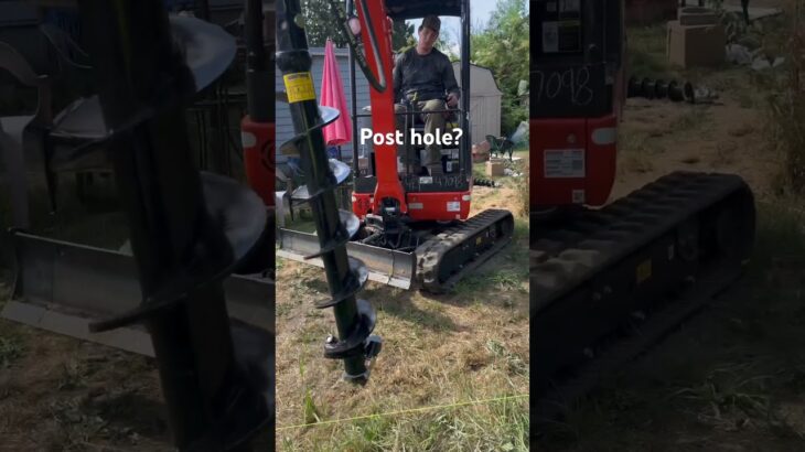 Post hole digger?  Post hole Auger!  With the Kubota KX018