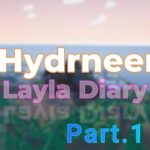 【Hydroneer】私の大切なHydroneerの日記！総集編Part1～15【ハイドロニーア】