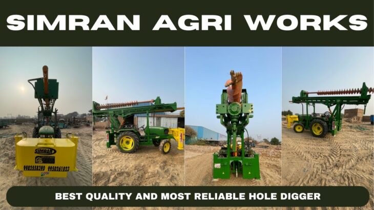 HOLE DIGGER BY SIMRAN AGRI WORKS | CONTACT +91 99825-58290 / +91 99502-61023