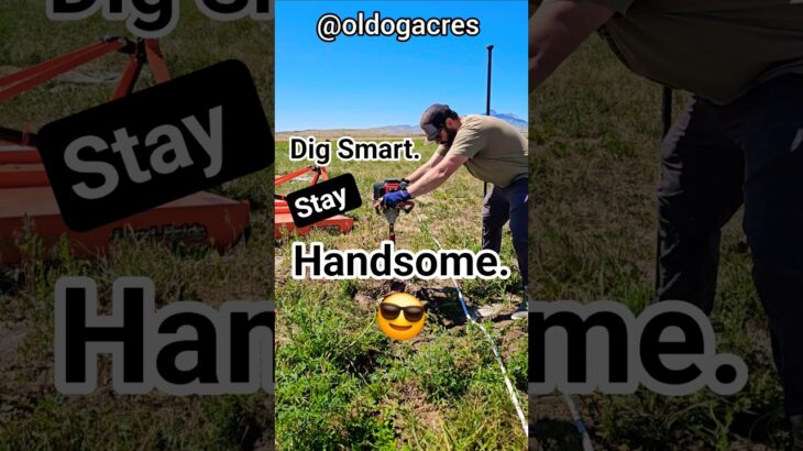 Don’t Lose a Hand (Or Dignity) with an Earth Auger