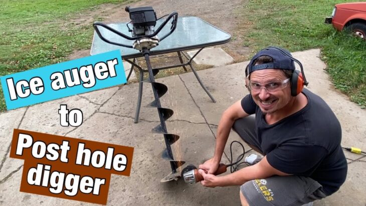 How to turn an ice auger into a post hole digger.