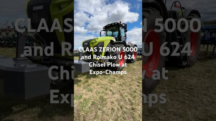 CLAAS ZERION 5000 and Rolmako U 624 Chisel Plow at Expo-Champs #claas #claasxerion #expochamps