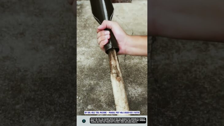 DIY Soil Hole Tool Machine – Manual Post Hole Digger 60% Faster